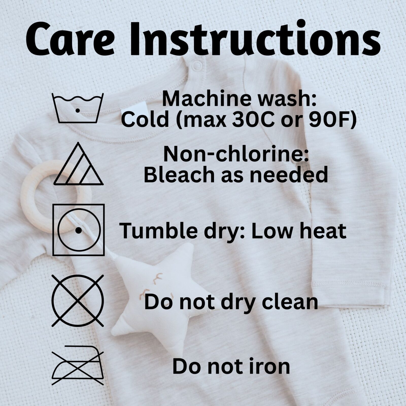 This baby bodysuit is machine washable and can be tumble dried on low heat. Do not iron or dry clean.