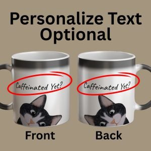 It is optional to add personalized text to one or both sides of the black tuxedo cat magic mug.