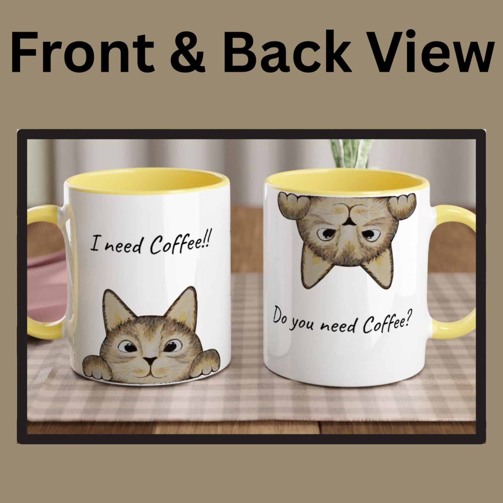 Front and back view of the white mug with yellow handle and inside the mugs. It has a brown cat designs and customizable text on both sides of the coffee mug
