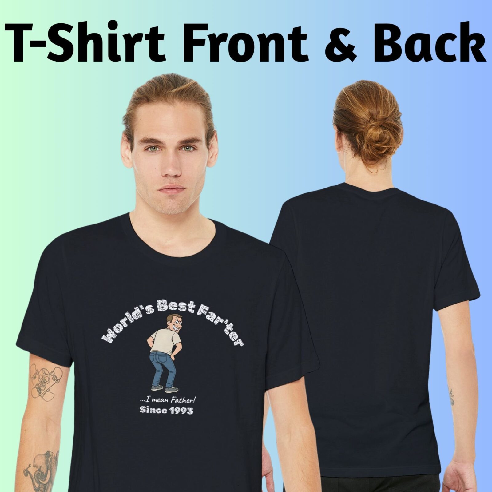 Front and back view of the t-shirt. The design is printed on the front of the t-shirt only.