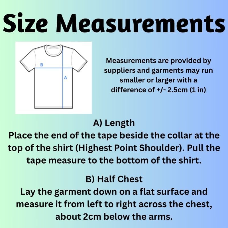 To determine your size, measure from the highest point of your shoulder to the bottom of the shirt, then measure from left to right across the chest (about 2cm below the arms).
