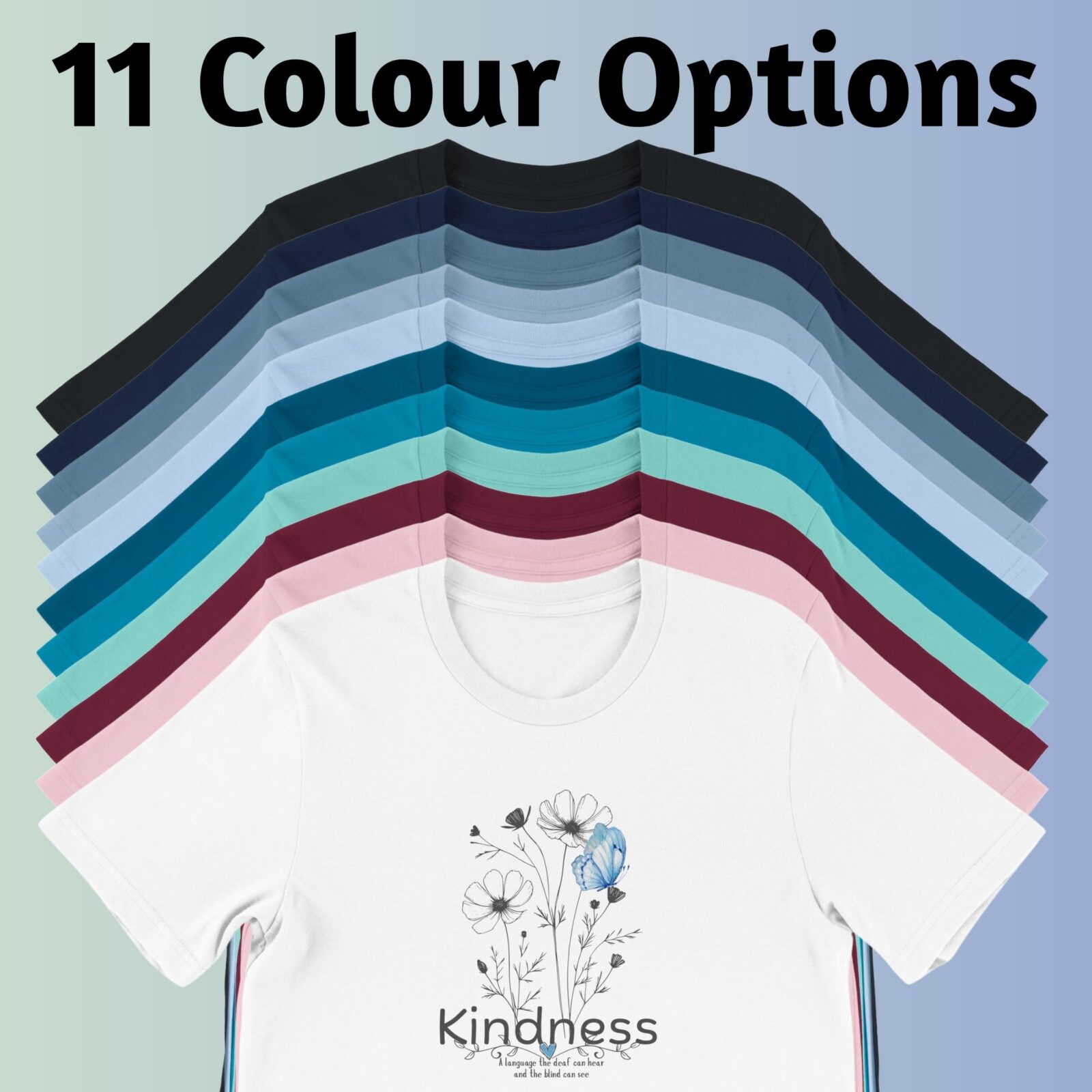 11 Colours Kindness Tshirt