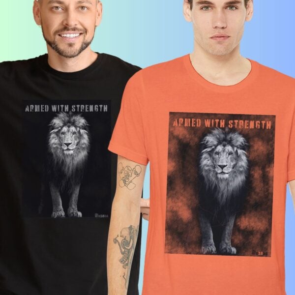 One man wearing a black unisex t-shirt and the other man a orange unisex t-shirt, both with a Lion design. This Christian design includes the word "Armed with Strength".