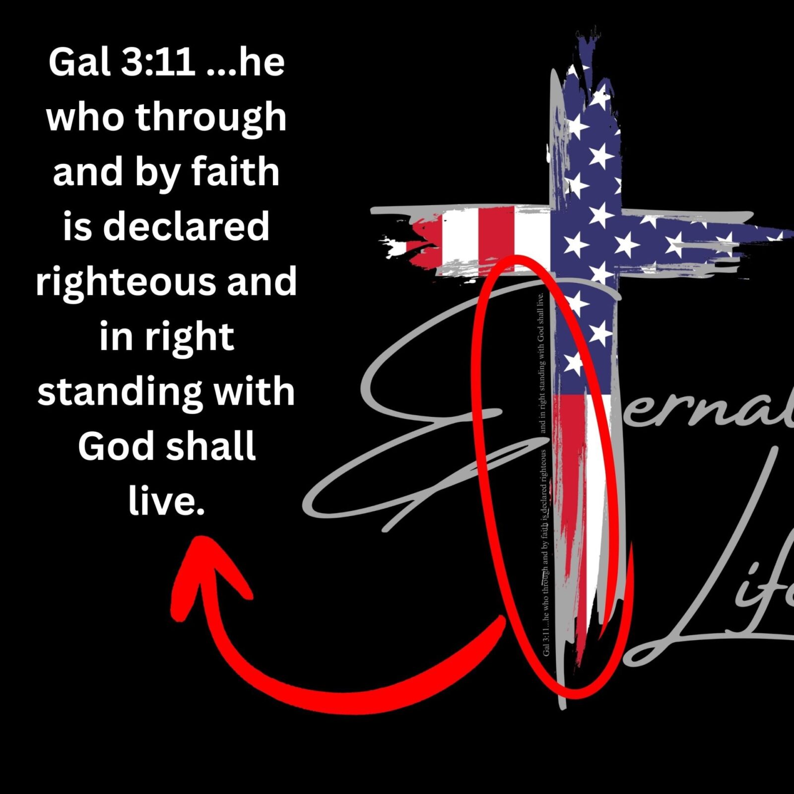 Close-up of the Christian Cross design with the USA flag that includes the text "Eternal Life" and quote Galatians 3:11.