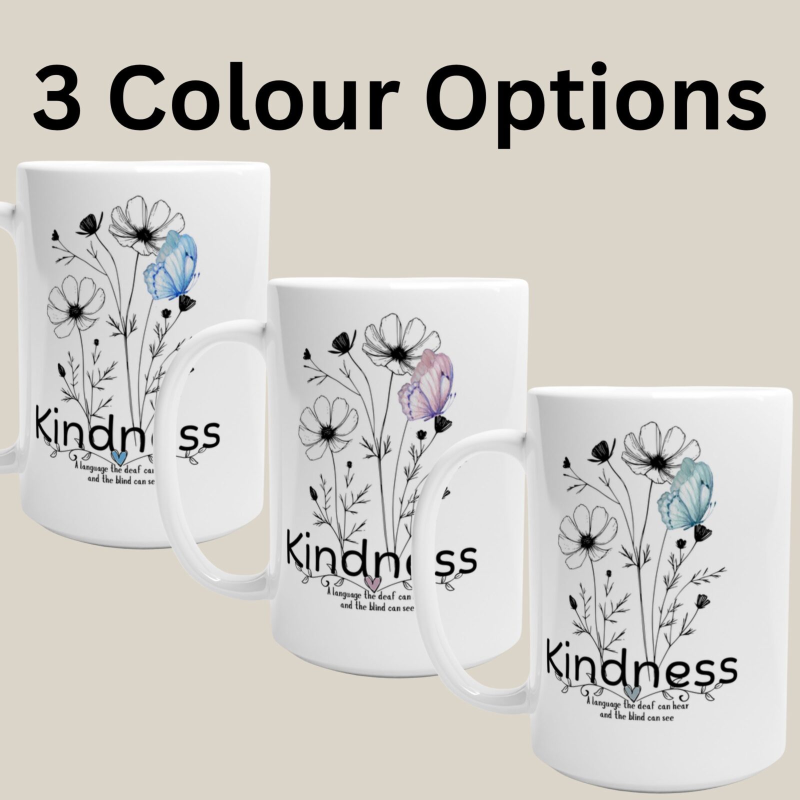 3 Colour Options Inspirational Kindness Mug