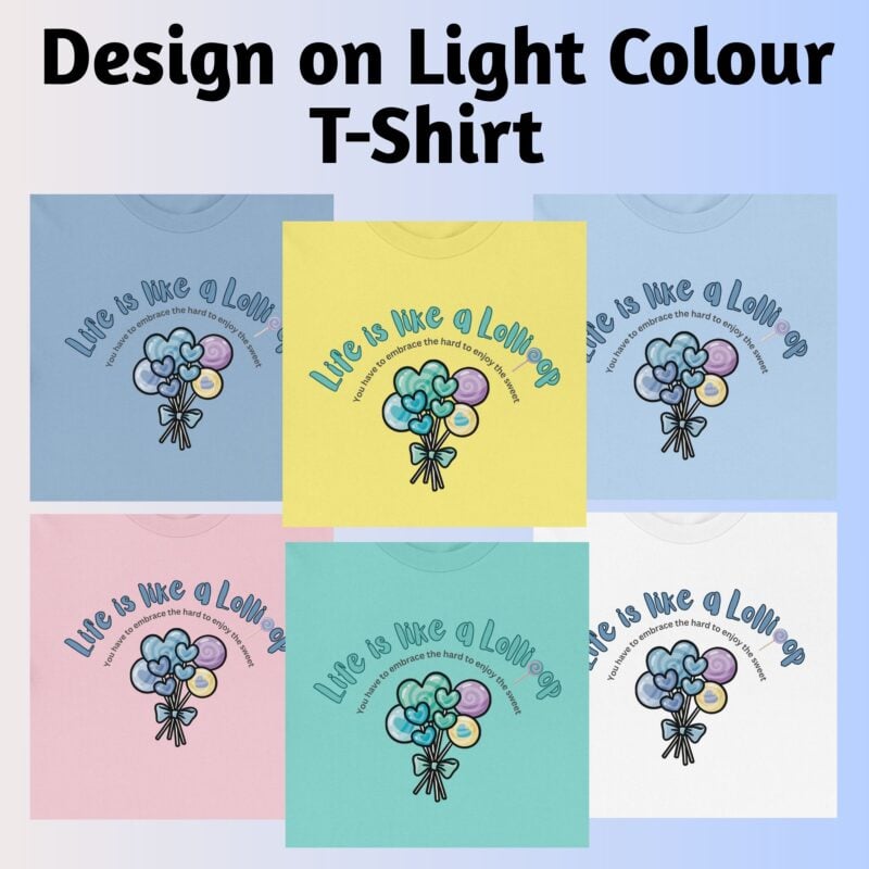 Life Is Like a Lollipop – Motivational Women’s T-Shirt | Inspirational Positive Message Tee - Image 4