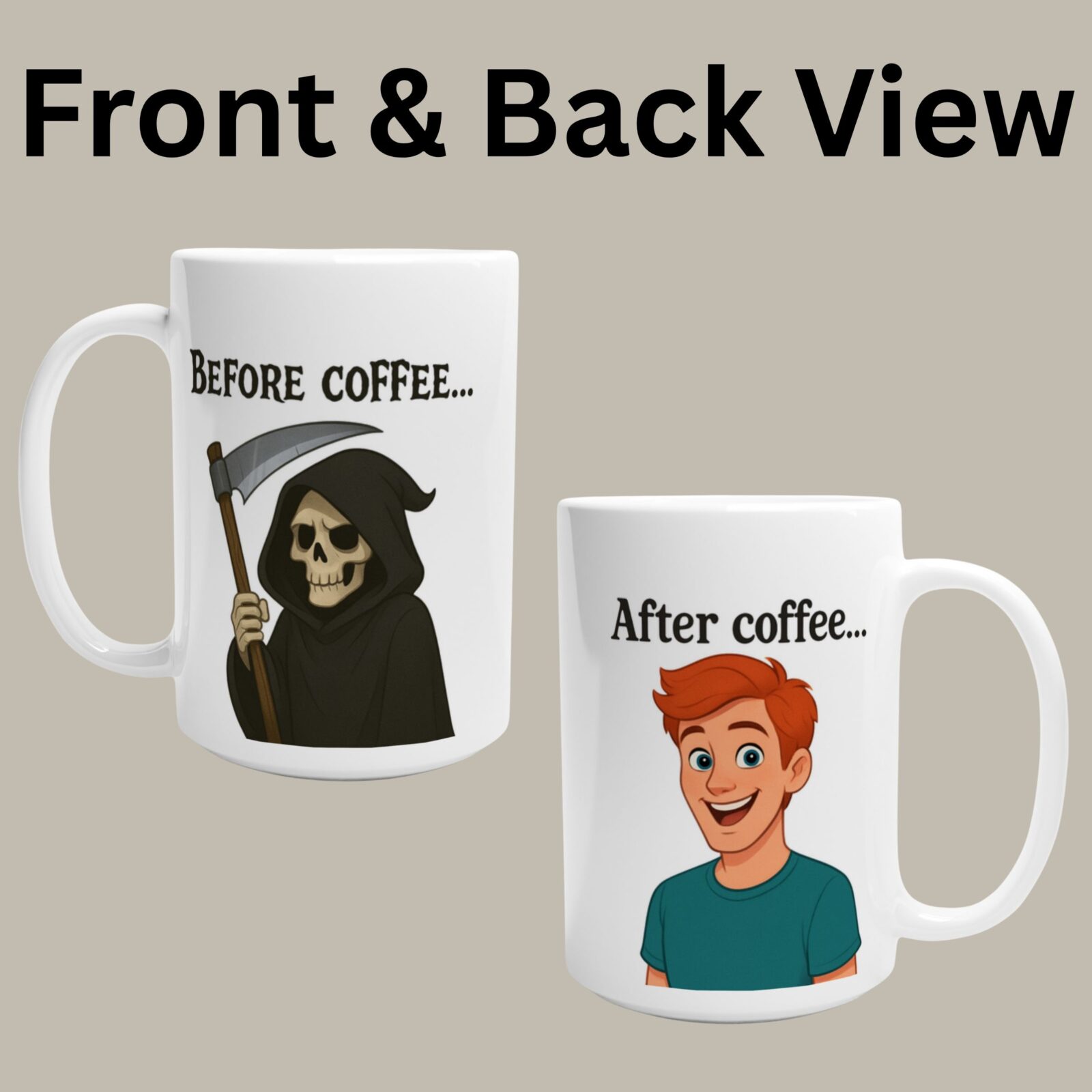 This is the Grim Reaper coffee mug, showing both sides of the mug. The left mug shows the front of the mug, while the right mug shows the back of the mug.