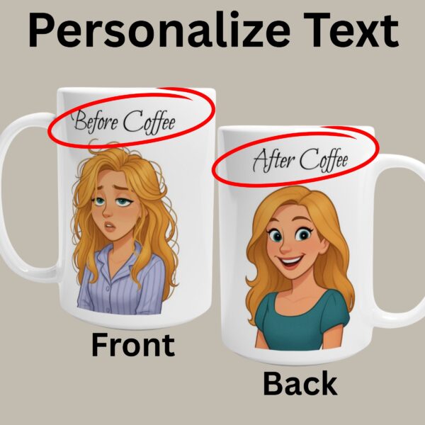 Personalize Text Before After Coffee Female Mug Personalize Text Before After Coffee Female Mug