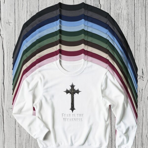 12 Colours Fear is the Weakness Sweatshirt (1) There are 12 colour options for the sweatshirt: black, grey, navy, carolina blue, light blue, forest green, military green, chocolate, sand, maroon, light pink and white.