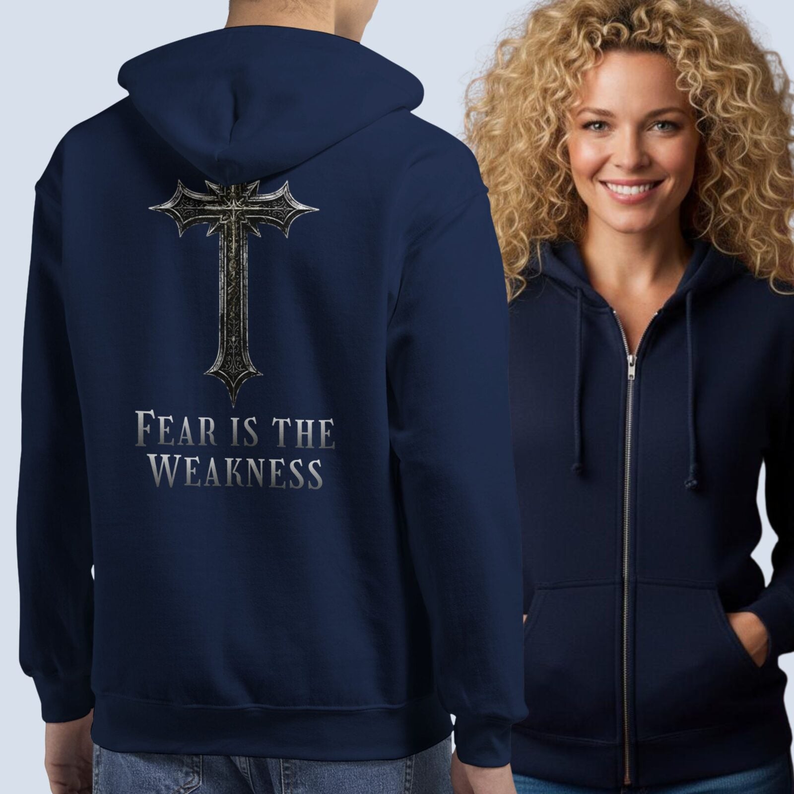 A Man and a woman wearing the "Fear is the Weakness" unisex Zip Hoodie showing the Front & Back of the hoodie