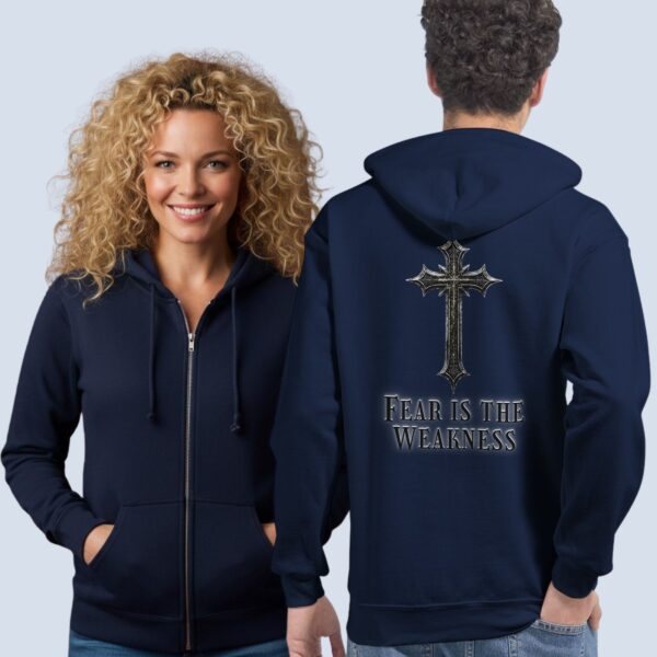 A Man and a woman wearing the "Fear is the Weakness" unisex Zip Hoodie showing the Front & Back of the hoodie