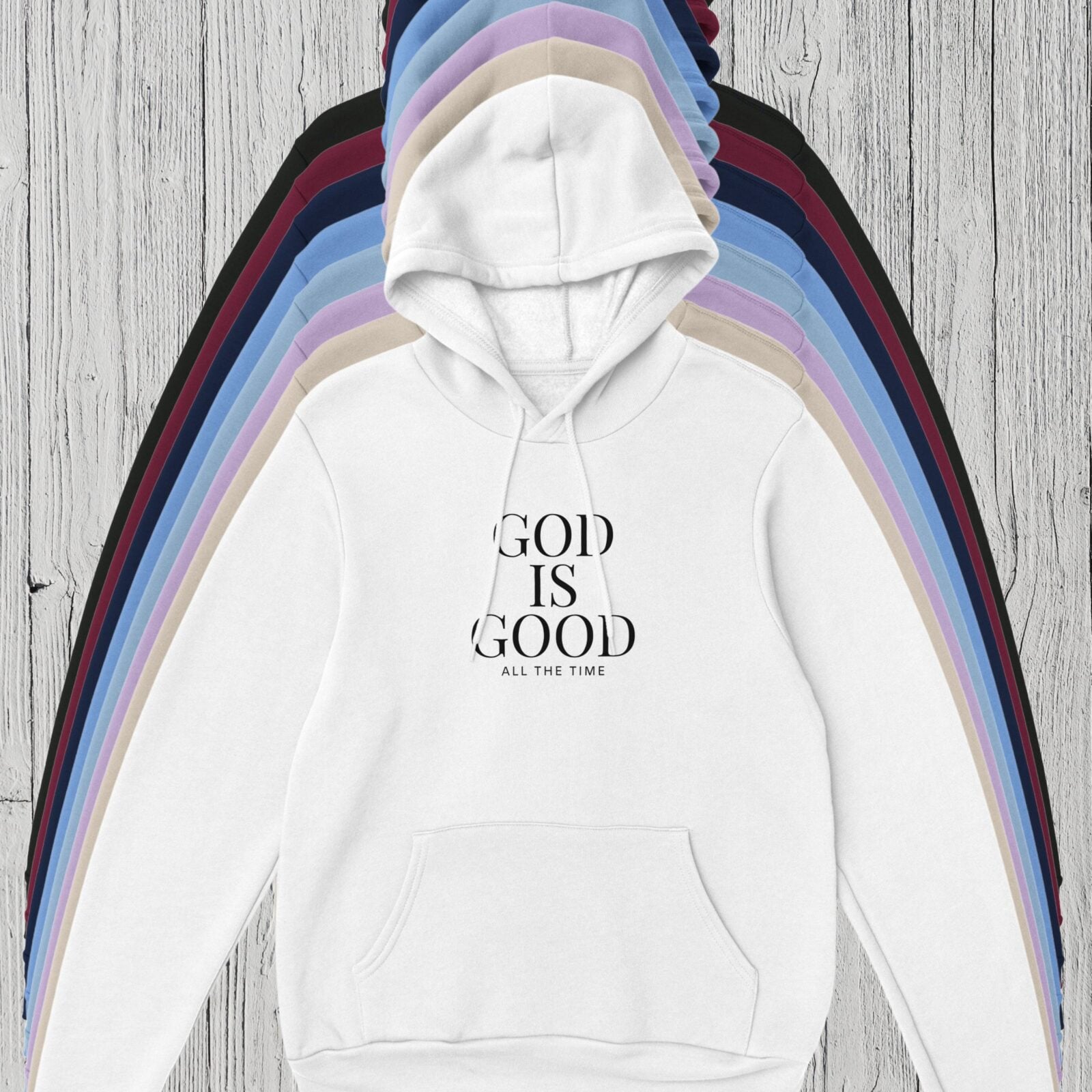Christian Hoodie – Unisex – God is Good All the Time - Image 3